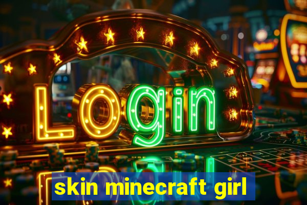 skin minecraft girl